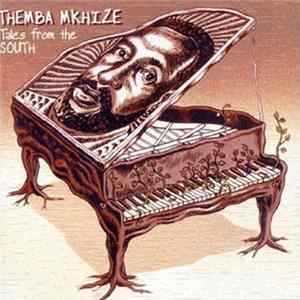 Download Themba Mkhize - Tales From The South