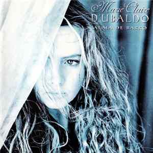 Download Marie Claire D'Ubaldo - Alma De Barro