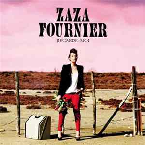 Download Zaza Fournier - Regarde-moi