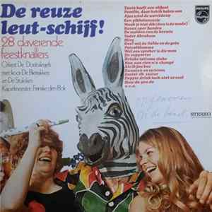 Download Orkest De Dorstvlegels Met Koor De Bierrakkers En De Stukskes Kapelmeester: Franske den Bok - De Reuze Leut-Schijf! (28 Daverende Feestknallers)