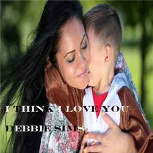 Download Debbie Sims - I Think I Love You