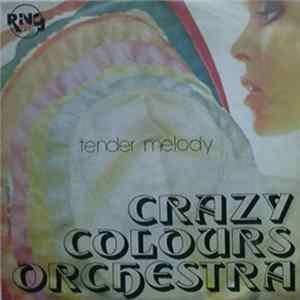 Download Crazy Colours Orchestra - Tender Melody / Dreams