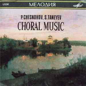 Download P. Chesnokov / S. Taneyev - Choral Music