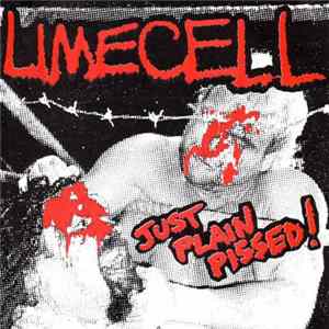 Download Limecell - Just Plain Pissed!