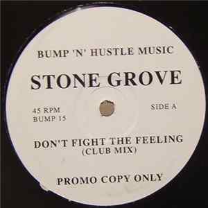 Download Stone Grove - Don't Fight The Feeling