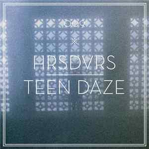 Download Teen Daze - HRSDVRS009