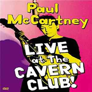 Download Paul McCartney - Live At The Cavern Club