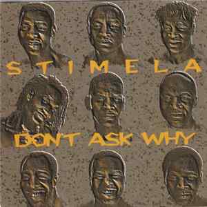 Download Stimela - Don't Ask Why
