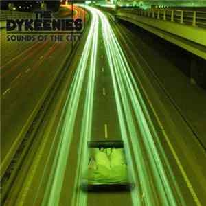 Download The Dykeenies - Sounds Of The City