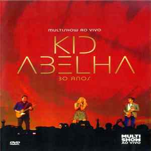 Download Kid Abelha - Multishow Ao Vivo - 30 Anos