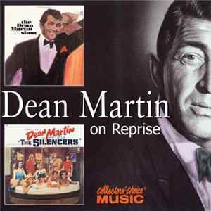 Download Dean Martin - The Dean Martin TV Show & Dean Martin Sings Songs From "The Silencers"