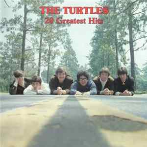 Download The Turtles - 20 Greatest Hits