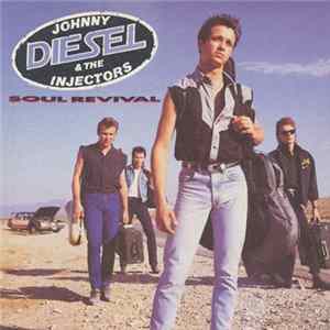 Download Johnny Diesel & The Injectors - Soul Revival