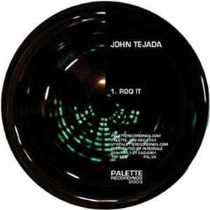 Download John Tejada / John Tejada & Arian Leviste - Roq It / Multi Mode