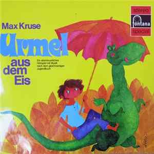 Download Max Kruse - Urmel Aus Dem Eis / Urmel Fliegt Ins All