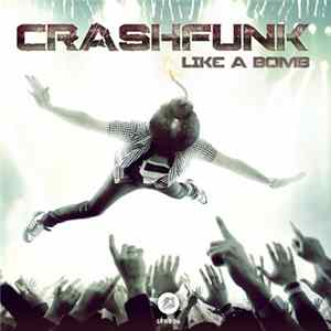 Download Crashfunk - Like A Bomb