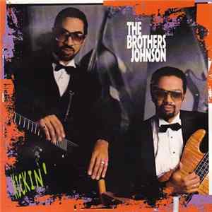 Download The Brothers Johnson - Kickin'