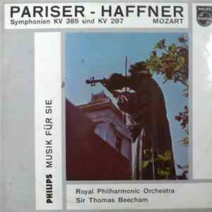 Download Mozart - The Royal Philharmonic Orchestra, Sir Thomas Beecham - Pariser - Haffner: Symphonien KV 385 Und KV 297