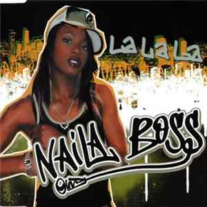 Download Naila Boss - La La La