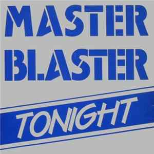 Download Master Blaster - Tonight