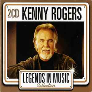 Download Kenny Rogers - Legends In Music Collection