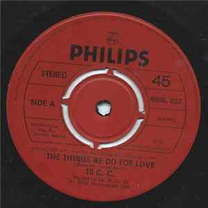 Download 10 C. C. - The Things We Do For Love