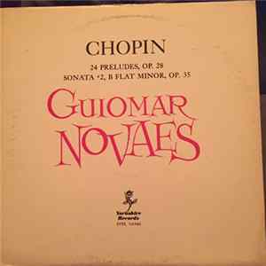 Download Chopin, Guiomar Novaes - 24 Preludes, Op. 28 / Sonata #2, B Flat Minor, Op. 35