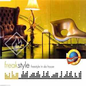 Download Freakstyle - Freestyle In Da House