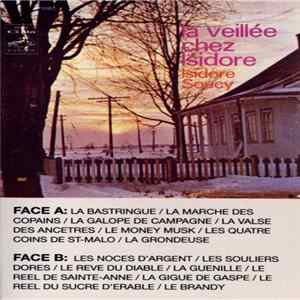 Download Isidore Soucy Et Son Ensemble - La Veillée Chez Isidore
