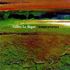 Download Gilles Le Bigot - Empreintes