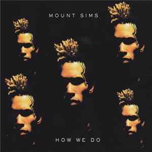Download Mount Sims - How We Do