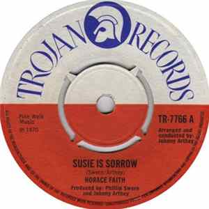 Download Horace Faith / Derrick Pepper - Susie Is Sorrow / Don't Go
