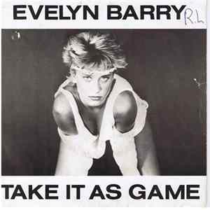 Download Evelyn Barry - Take It As A Game