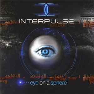 Download Interpulse - Eye On A Sphere