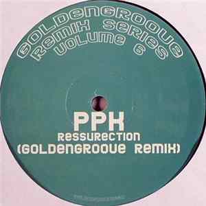 Download PPK - Resurection (Goldengroove Remix)