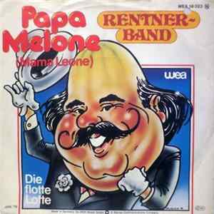 Download Rentnerband - Papa Melone (Mama Leone)