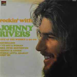 Download Johnny Rivers - Rockin' With Johnny Rivers - Live At The Whisky A Go Go