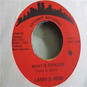 Download Larry D. Renn - What Is Forever
