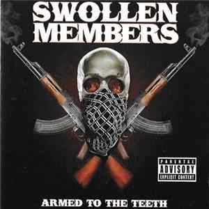 Download Swollen Members - Armed To The Teeth
