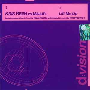 Download Kris Reen vs. Majuri - Lift Me Up