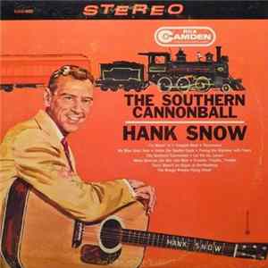 Download Hank Snow - The Southern Cannonball