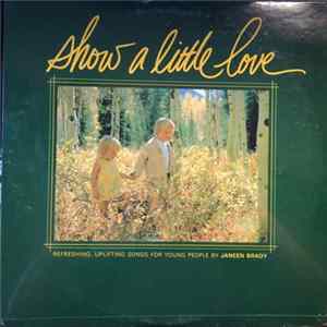 Download Janeen Brady - Show A Little Love