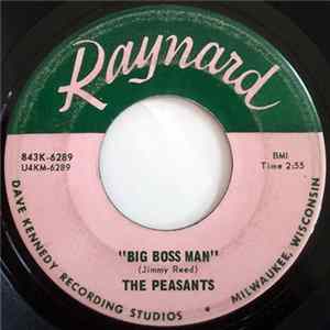 Download The Peasants - Big Boss Man / The People Are Wrong