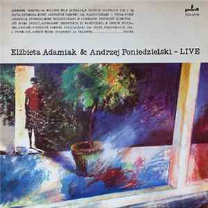 Download Elżbieta Adamiak, Andrzej Poniedzielski - Elżbieta Adamiak & Andrzej Poniedzielski - Live