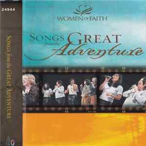 Download Women Of Faith Worship Team - Songs From The Great Adventure