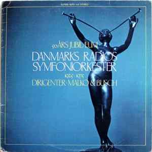 Download Danmarks Radios Symfoniorkester - 50 Års Jubilæum 1925-1975