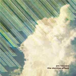 Download Jim Haynes - The Decline Effect