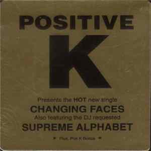 Download Positive K - Changing Faces / Supreme Alphabet