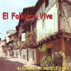 Download Alborada Candeledana - El Folklore Vive