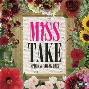 Download Spock & Young Dais - Miss Take